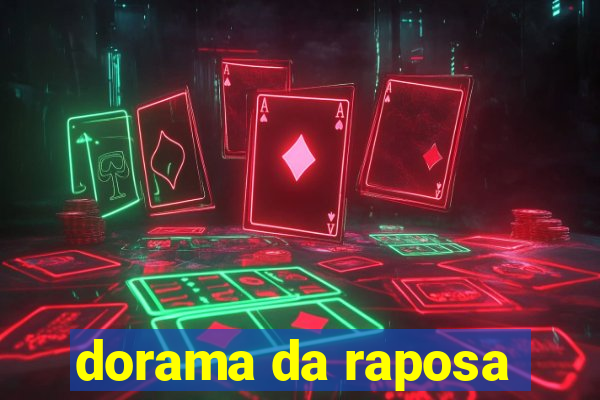 dorama da raposa